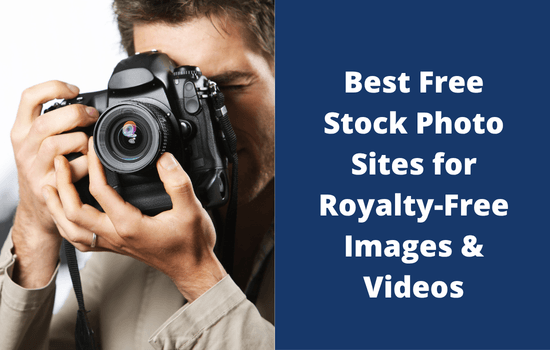 75 Best Free Stock Photo Sites for Royalty Free Images and Videos