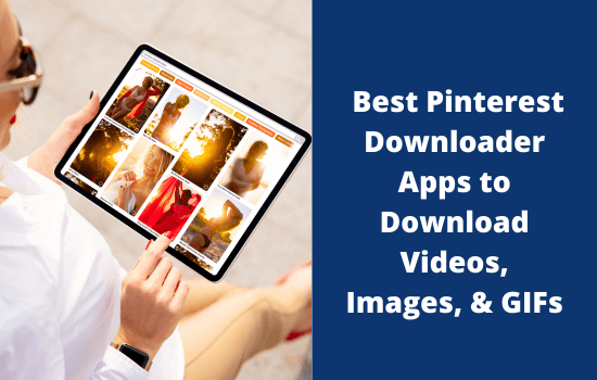 Best Pinterest Downloader Apps