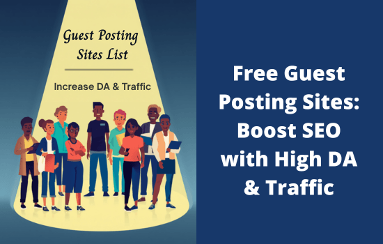330+ Free Guest Posting Sites 2026: Get Backlinks from High DA Websites