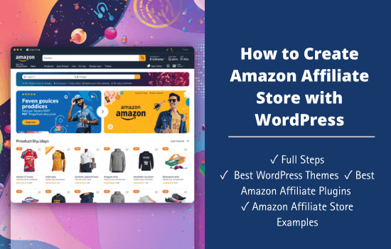 How to Create an Amazon Affiliate Store with WordPress (Step-by-Step Guide)