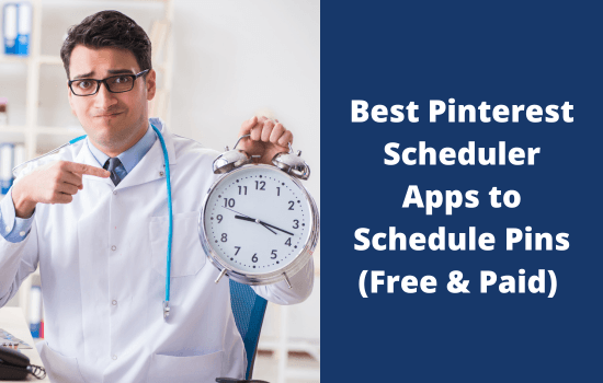 Best Pinterest Scheduler Apps to Schedule Pins