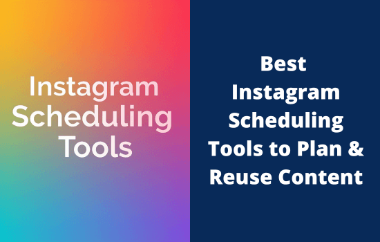 8 Best Instagram Scheduling Tools to Plan & Reuse Content 9 How to Schedule Instagram Posts