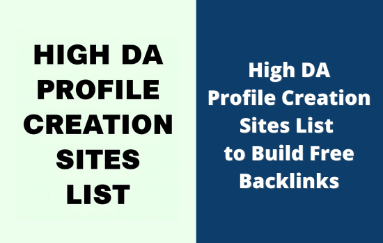 High DA Profile Creation Sites List