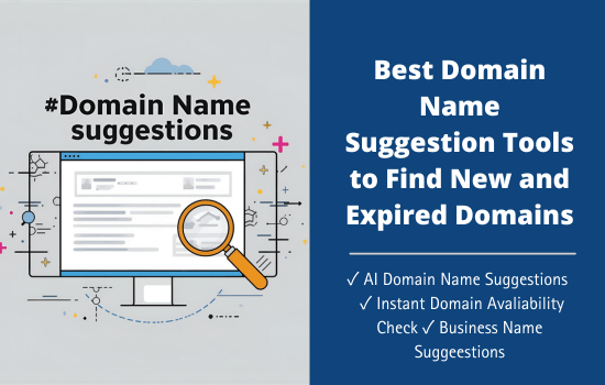 How to Find New and Expired Domains: 15 Best Tools to Generate Domain & Business Names 2 Best Domain Name Suggestion Tools