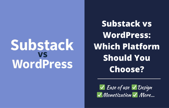 Substack vs WordPress Which Platform Should You Choose Substack vs WordPress Which Platform Should You Choose